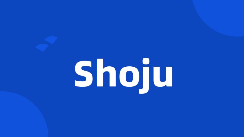 Shoju