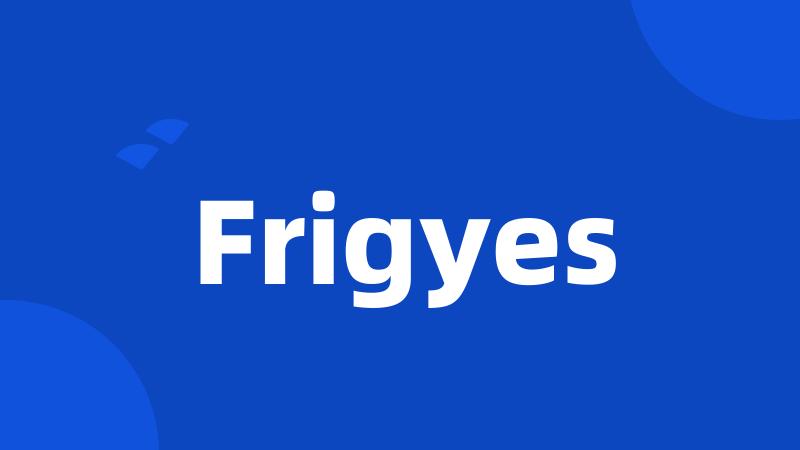 Frigyes