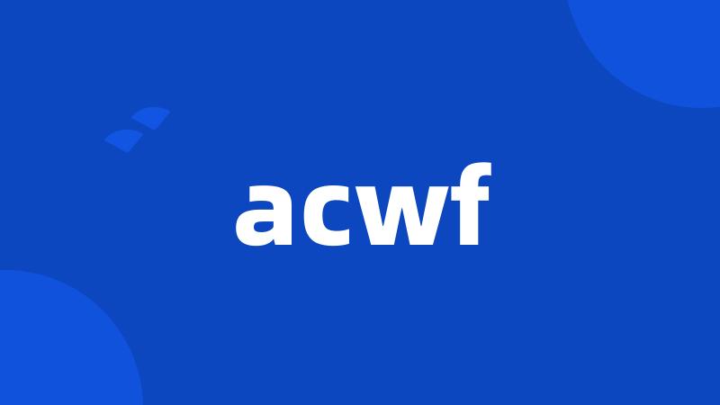 acwf