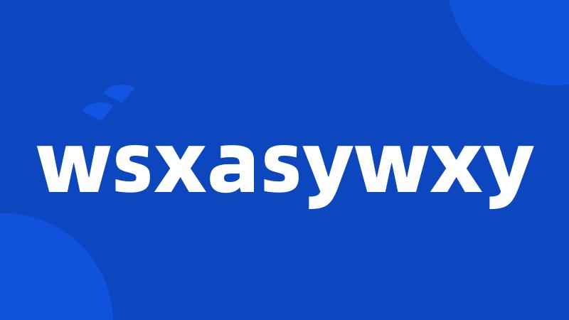 wsxasywxy