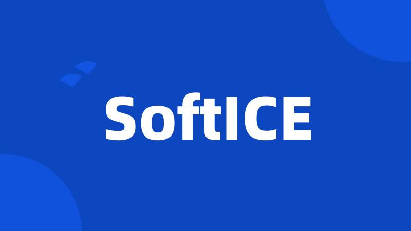 SoftICE