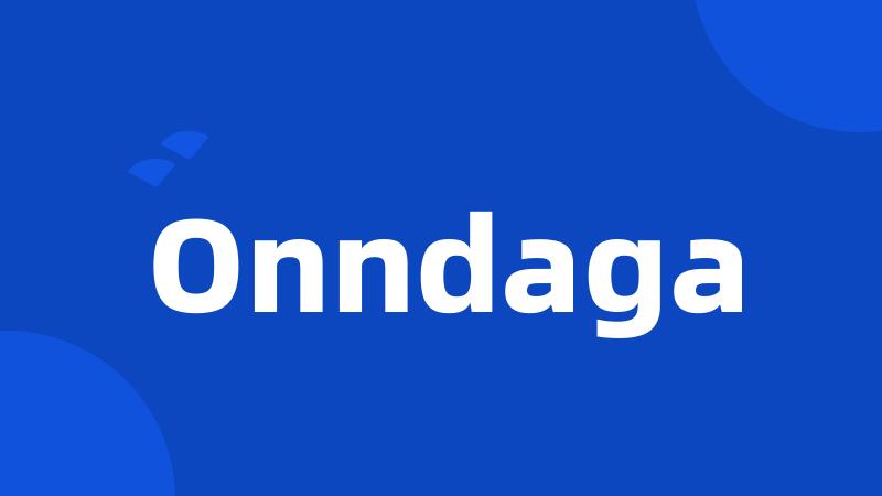 Onndaga