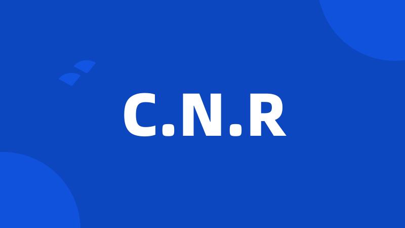 C.N.R