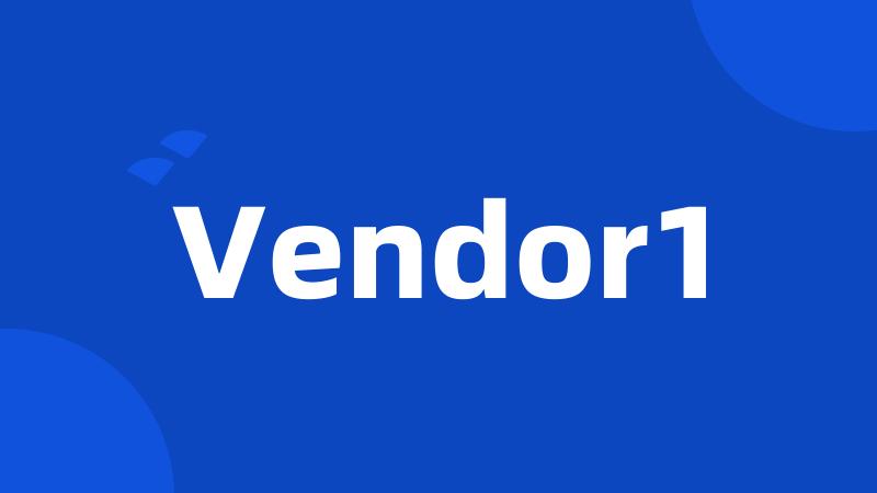 Vendor1