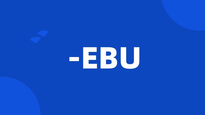 -EBU