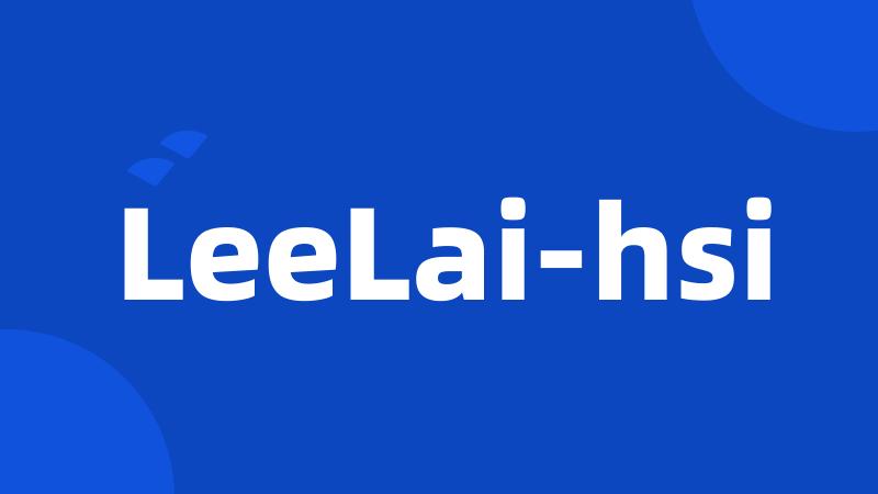 LeeLai-hsi