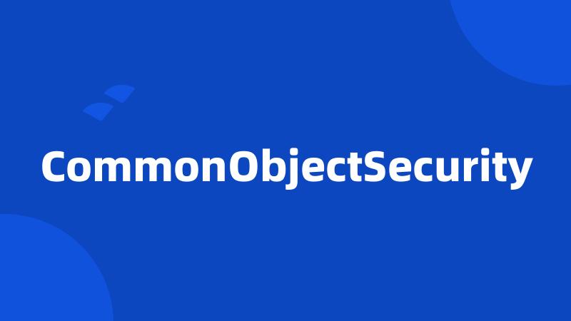 CommonObjectSecurity