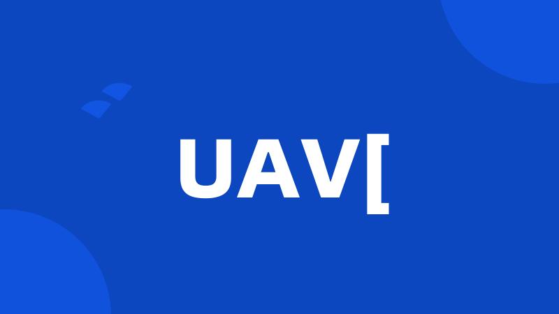 UAV[