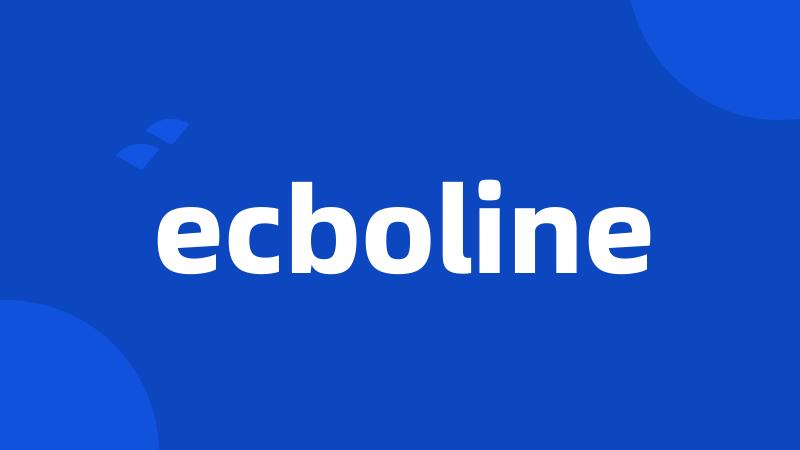 ecboline