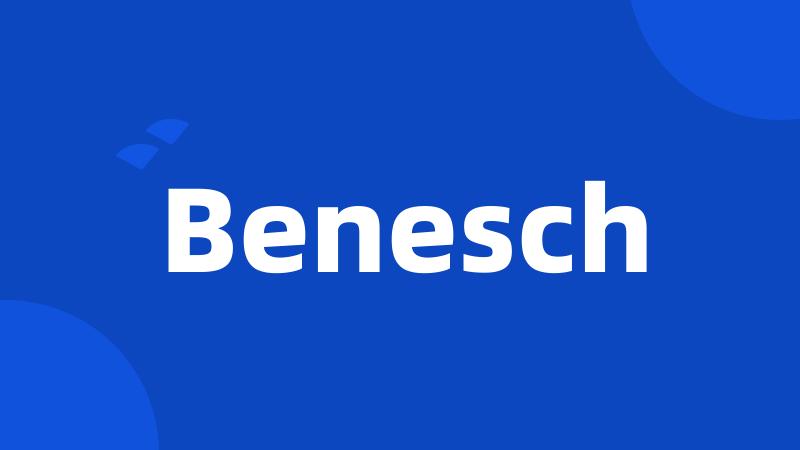 Benesch