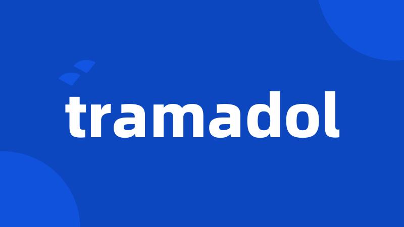 tramadol