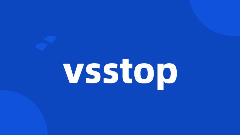 vsstop