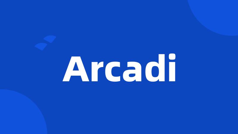 Arcadi