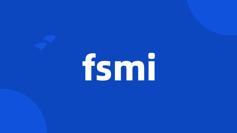 fsmi