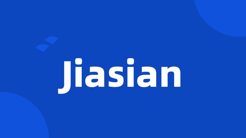 Jiasian