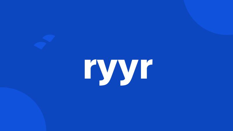 ryyr