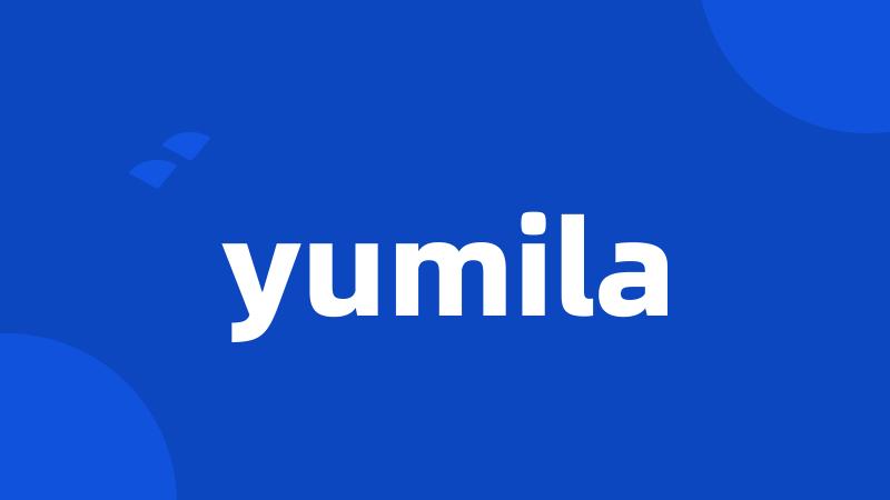 yumila