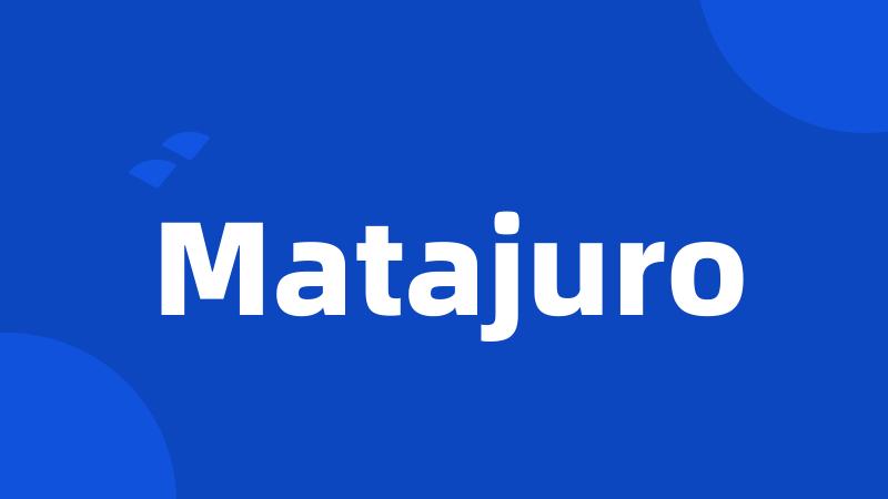 Matajuro