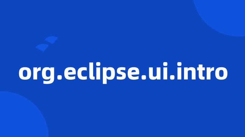 org.eclipse.ui.intro