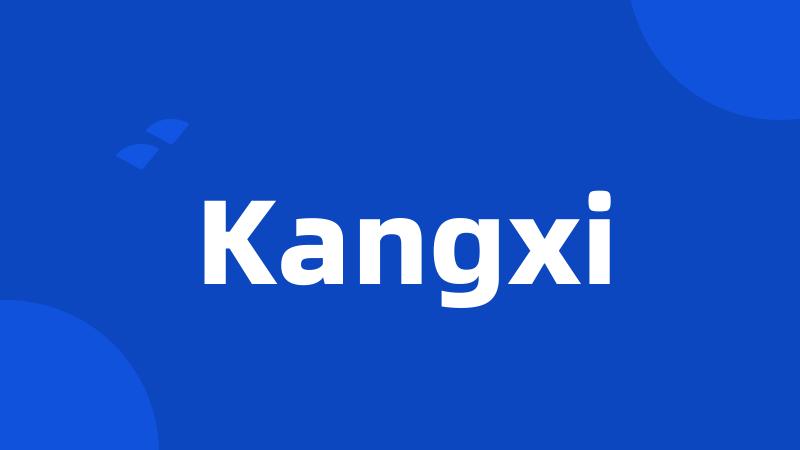 Kangxi