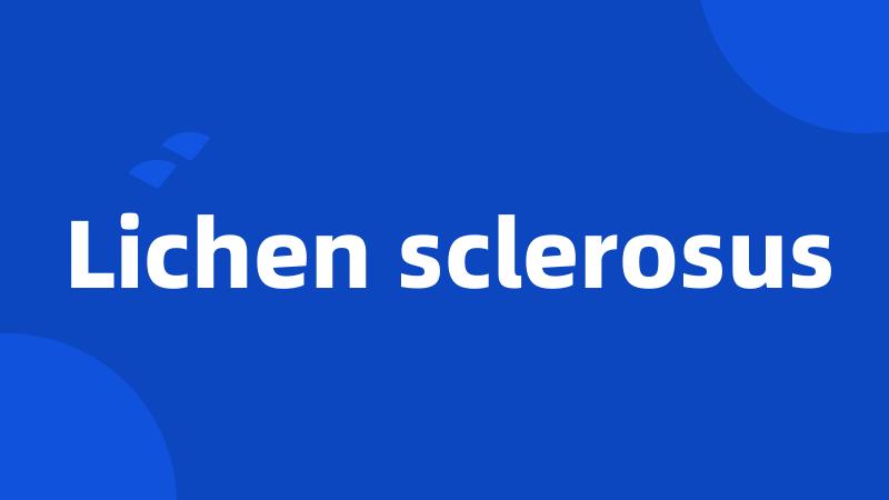 Lichen sclerosus