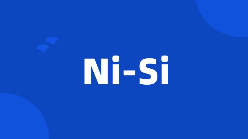 Ni-Si