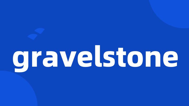 gravelstone