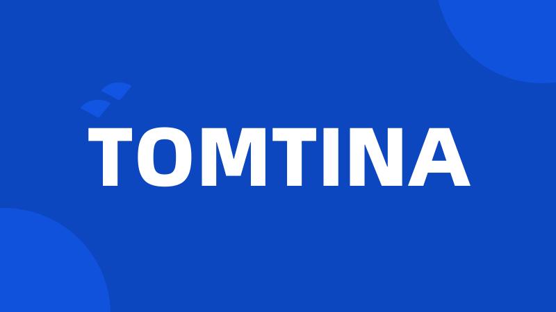 TOMTINA