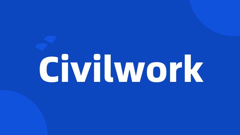 Civilwork