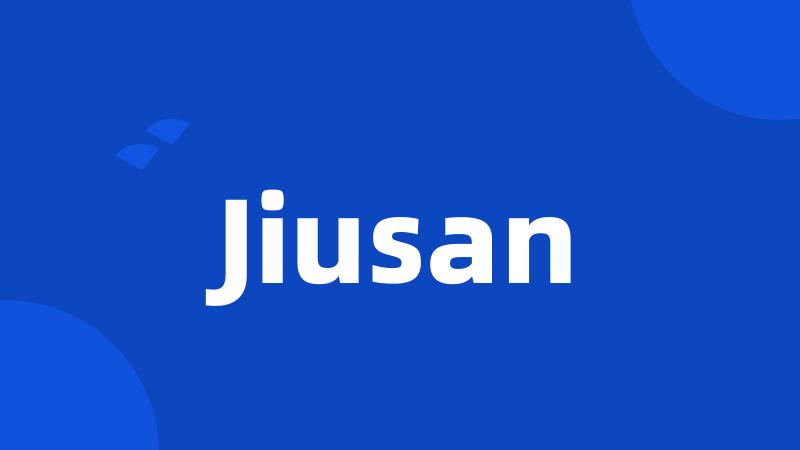 Jiusan