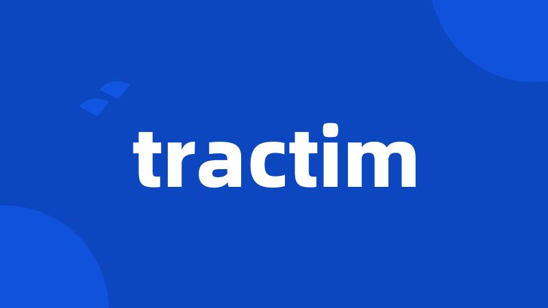 tractim