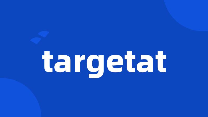 targetat