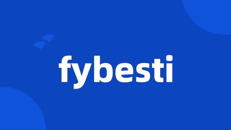 fybesti