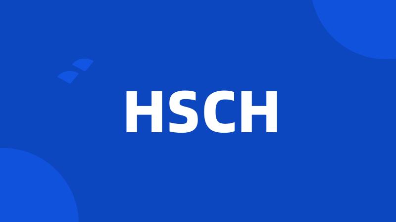 HSCH