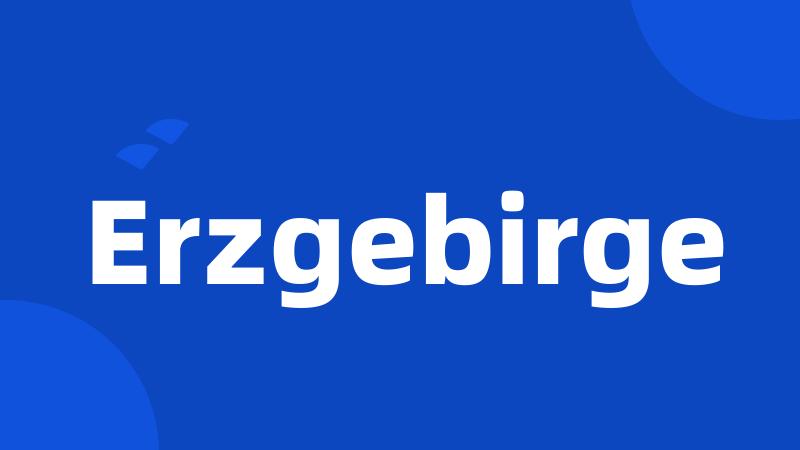 Erzgebirge