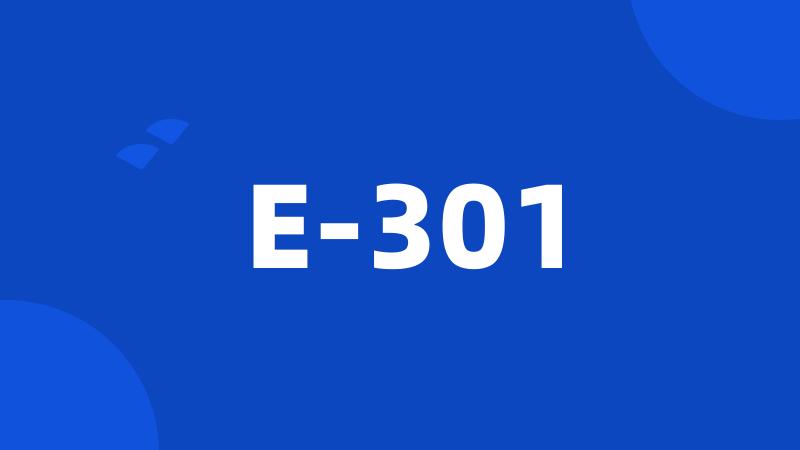 E-301