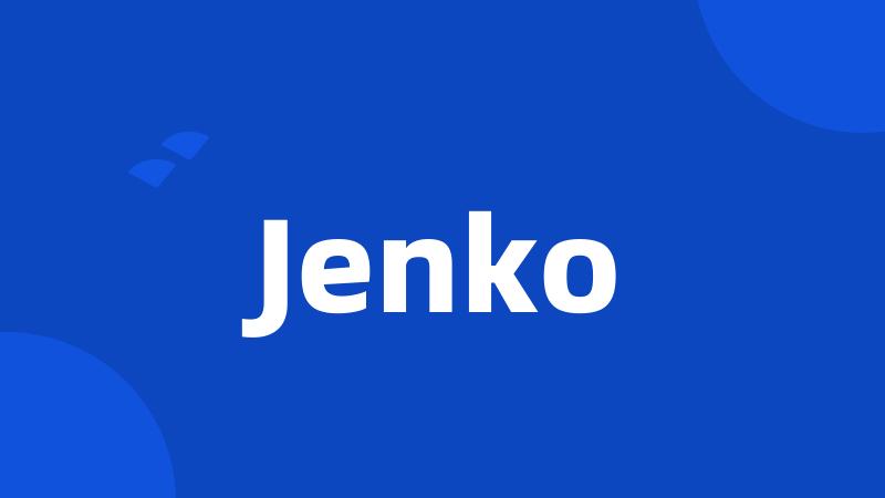 Jenko