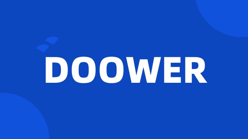 DOOWER