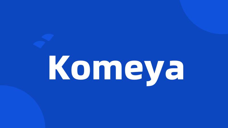 Komeya