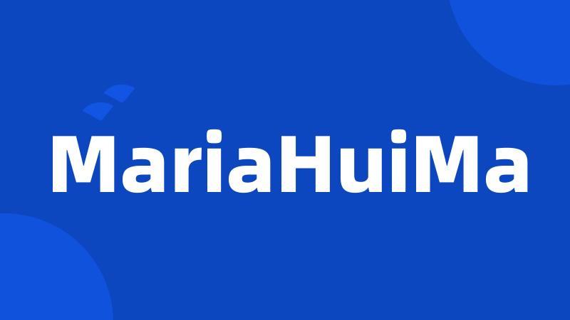 MariaHuiMa