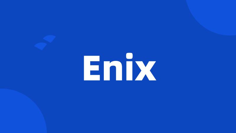 Enix