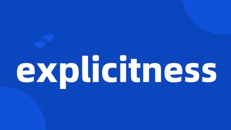 explicitness