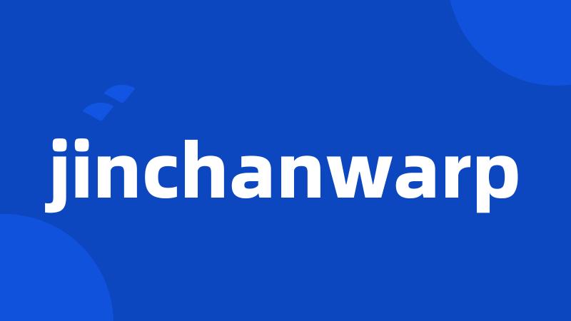 jinchanwarp