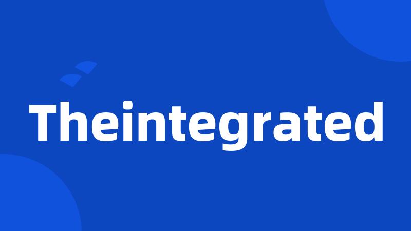 Theintegrated