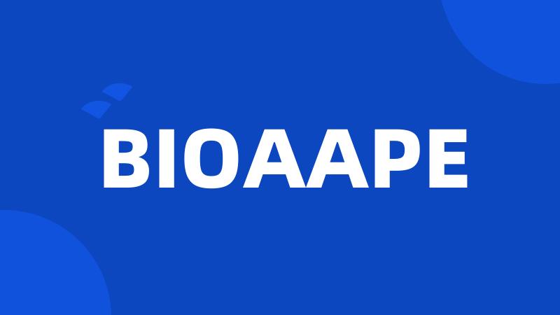 BIOAAPE