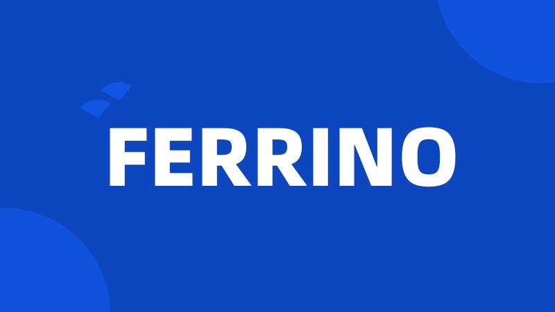 FERRINO