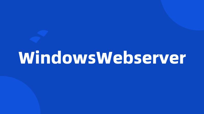 WindowsWebserver