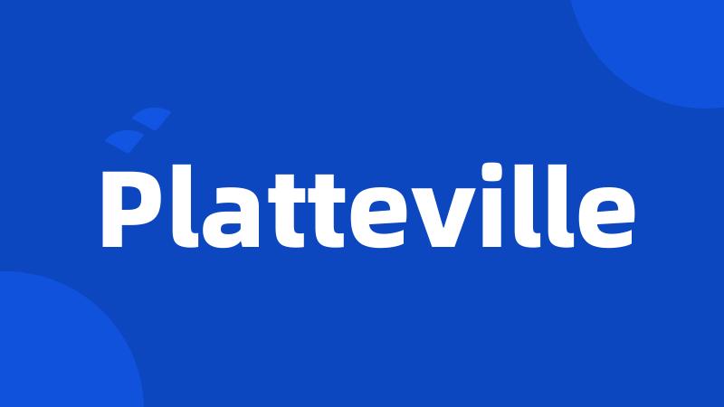 Platteville