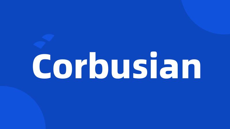 Corbusian