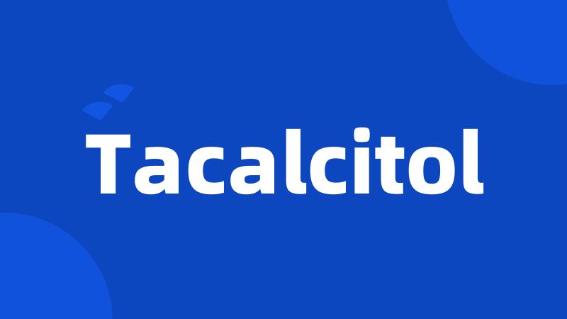 Tacalcitol